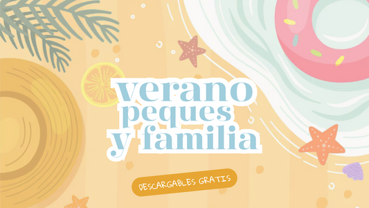 🐠Verano, peques y familia + DESCARGABLES GRATIS💌